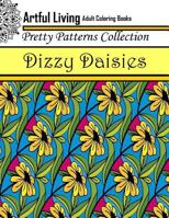 Dizzy Daisies: Adult Coloring Book 1543086640 Book Cover
