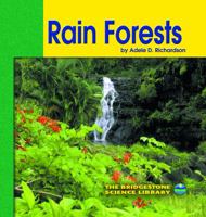 Rain Forests (The Bridgestone Science Library) 0736808396 Book Cover