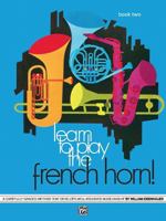 Learn to Play French Horn, Book 2 0739032755 Book Cover