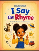 I Say the Rhyme: A Phonemic Awareness Reader — Rhyme Recognition B0HBRK7QRD Book Cover