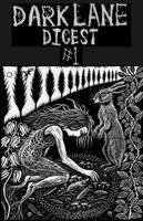 Dark Lane Digest 1 1312206799 Book Cover