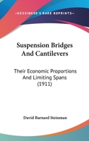 Suspension Bridges and Cantilevers 1015936040 Book Cover