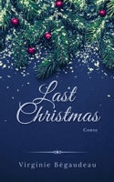 Last Christmas: Un conte de No?l 2322259861 Book Cover