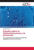 Estudio sobre la fotoluminiscencia y la formación 384846439X Book Cover