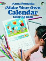 Make Your Own Calendar Coloring Book (Colouring Books) 0486241939 Book Cover