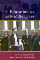 Education and the Middle Class 0335205550 Book Cover