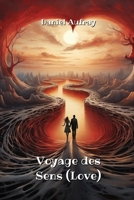 Voyage des Sens (Love) (French Edition) B0CRBKXZ2Q Book Cover