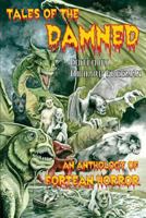 Tales of the Damned - An Anthology of Fortean Horror 1909488437 Book Cover