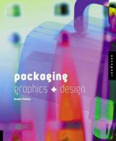 Packaging Graphics and Design 1564968170 Book Cover