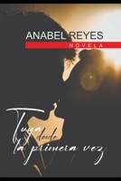 Tuya desde la primera vez B0BGSF6LND Book Cover