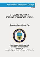 A Flourishing Craft: Teaching Intelligence Studies 1523770910 Book Cover