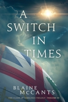 A Switch In Times (The Clash of Timelines) 1957754087 Book Cover