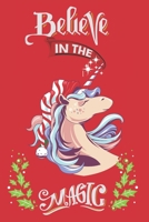 Believe in The Magic: Funny Unicorn Christmas Gift Idea Notebook Blank Lined Pocket Book to Write In, Santa Unicorn Red Matte Cover 1670950263 Book Cover