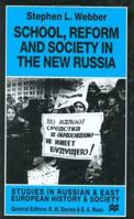 School, Reform and Society in the New Russia (Studies in Russian & Eastern European History) 0333733967 Book Cover