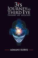 3i's Journey to Third Eye : Theory of Success 1795329343 Book Cover