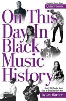 On This Day in Black Music History 0634099264 Book Cover