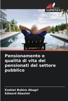 Pensionamento e qualità di vita dei pensionati del settore pubblico (Italian Edition) 6208152380 Book Cover