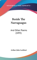 Beside The Narraguagus: And Other Poems 1104039702 Book Cover