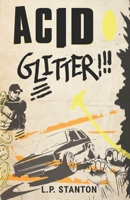 Acid Glitter 1916891942 Book Cover