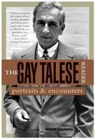 The Gay Talese Reader: Portraits and Encounters 0802776752 Book Cover