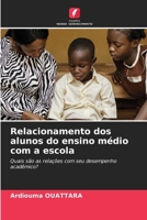 Relacionamento dos alunos do ensino médio com a escola 6207259300 Book Cover