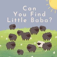 Can You Find Little Baba?: A Seek & Find Children's Book for Little Kids 0+ B0C1J2N5MH Book Cover