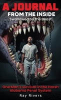 A Journal From The Inside: Swallowed by the beast B0FFXL221L Book Cover