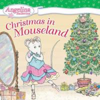 Christmas In Mouseland (Angelina Ballerina) 0448446634 Book Cover