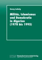 Militar, Islamismus und Demokratie in Algerien (1978 bis 1995) 3824442892 Book Cover