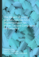 The Impact of Goods and Services Tax (Gst) Implementation on Indian Cement Companies' Performance 1036468666 Book Cover