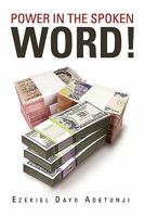 POWER IN THE SPOKEN WORD! 1453593624 Book Cover