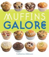 Muffins Galore 1846011116 Book Cover