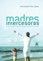 Madres Intercesoras 857742183X Book Cover