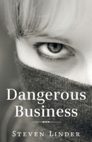 Dangerous Business B08SGDZF86 Book Cover