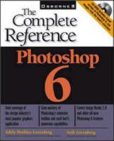Photoshop 6: The Complete Reference 0072131675 Book Cover