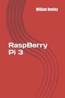 Raspberry Pi 3: How to Start: Beginners Guide Book 1544833563 Book Cover