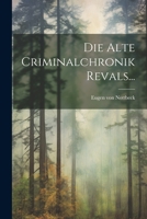 Die Alte Criminalchronik Revals... 1273819276 Book Cover