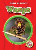 Wasps ((Blastoff! Readers) (World of Insects) (Blastoff! Readers World of Insects) 1600140769 Book Cover