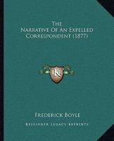 The Narrative Of An Expelled Correspondent 1241457867 Book Cover
