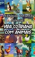 21 Histórias Infantis Coleção: Cotidiano Com Animais B0BW31GL8D Book Cover