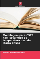 Modelagem para CSTR não isotérmico de temperatura usando lógica difusa (Portuguese Edition) 6207041917 Book Cover