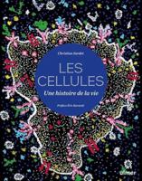 Cellules - Une histoire de la vie 2379223564 Book Cover