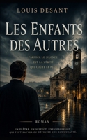 Les Enfants des Autres: Un soupçon peut détruire toute une communauté (French Edition) B0H1BRPC5S Book Cover