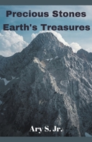 Precious Stones Earth's Treasures B0C3G9KHZC Book Cover