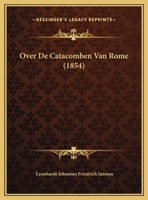 Over De Catacomben Van Rome (1854) 1274182832 Book Cover