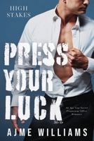 Press Your Luck: An Age Gap Secret Pregnancy Office Romance B0C87FFDSK Book Cover