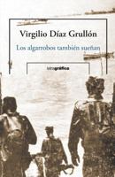 Los algarrobos tambien suenan 1975923278 Book Cover
