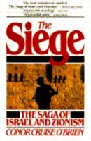 The Siege: The Saga of Israel and Zionism 0671633104 Book Cover