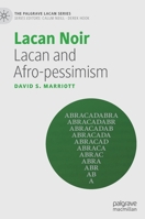 Lacan Noir: Lacan and Afro-pessimism 3030749770 Book Cover