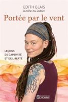 PORTEE PAR LE VENT. LECONS DE CAPTIVITE ET DE LIBERTE 276196456X Book Cover